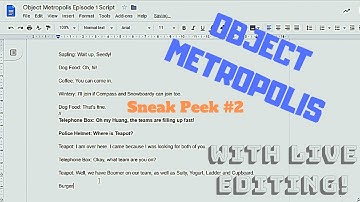 Object Metropolis Episode 1 Sneak Peek #2 with LIVE WRITING!
