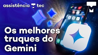 O Gemini vai MUDAR seu dia a dia - #AssistênciaTec168