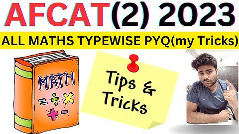 AFCAT 2 2023 Maths PYQ Tricks k sath | Maths AFCAT 2 2023