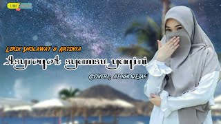 ASYROQOT SYAMSU YAQINI lirik arab , latin dan artinya | Cover Ai Khodijah || sholawat merdu