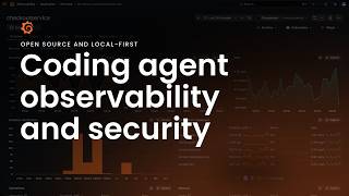 How to Observe and Secure Coding Agents (OSS) | Grafana Labs