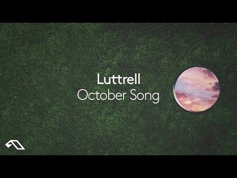 Watch Luttrell - October Song on YouTube
