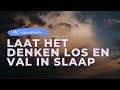 Laat het denken los en val in slaap | Slaapmeditatie met het geluid van de regen om diep te slapen