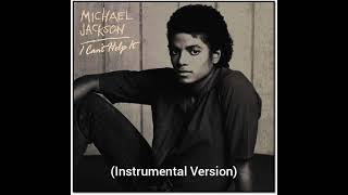 Michael Jackson - I Can&#39;t Help It (Instrumental Version)