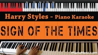 Video thumbnail of "Harry Styles - Sign of The Times - HIGHER Key (Piano Karaoke / Sing Along)"