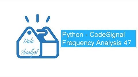 Python - CodeSignal Frequency Analysis 47