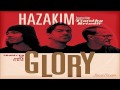 Glory - Hazakim