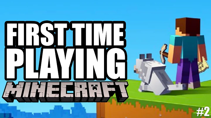 My first time playing Minecraft (Part 2)