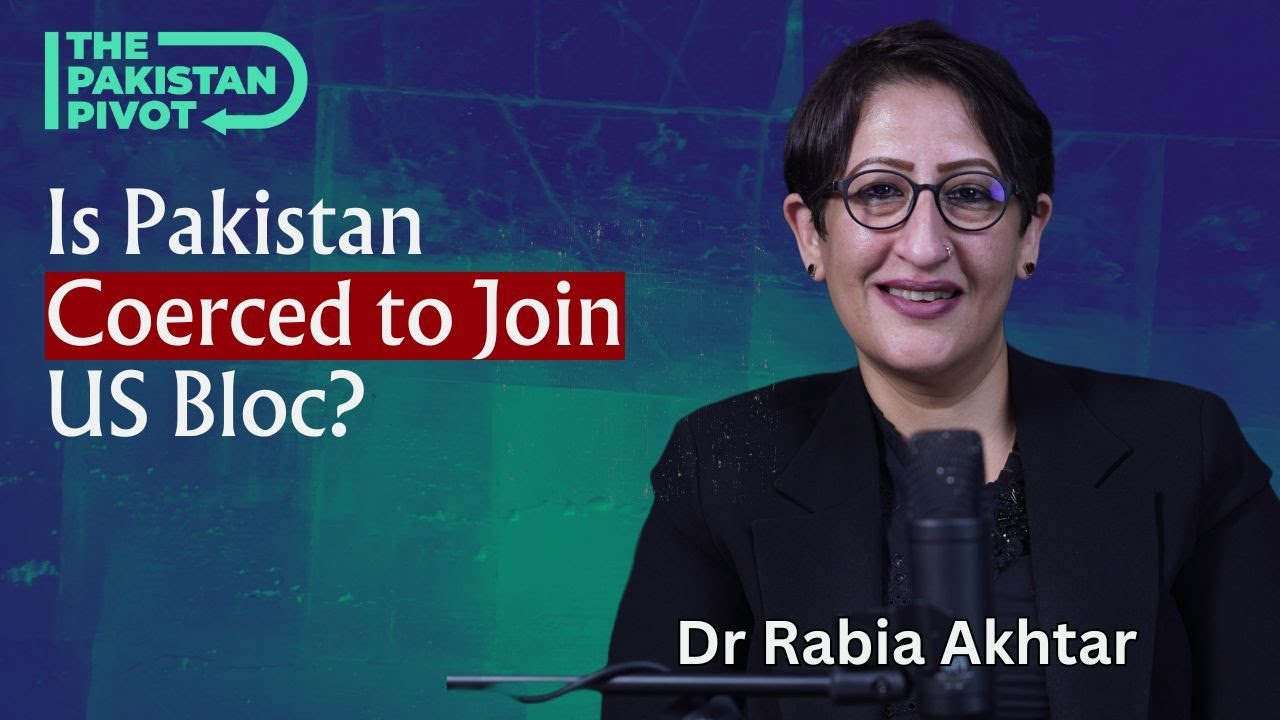 Pakistan Balancing Between US and China | ft Dr Rabia Akhtar - YouTube