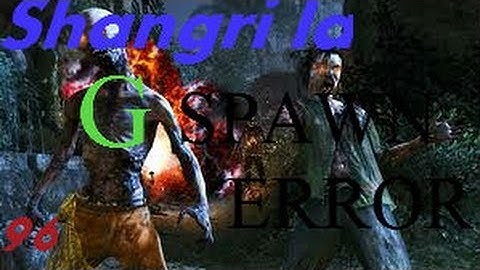 Shangri La Round 96 Solo G Spawn Error 7/19/2013.