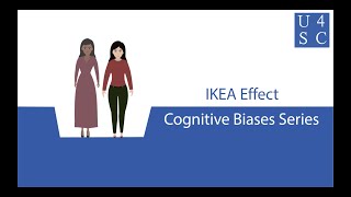 IKEA Effect: Labor of Love - Cognitive Biases Series | Academy 4 Social Change