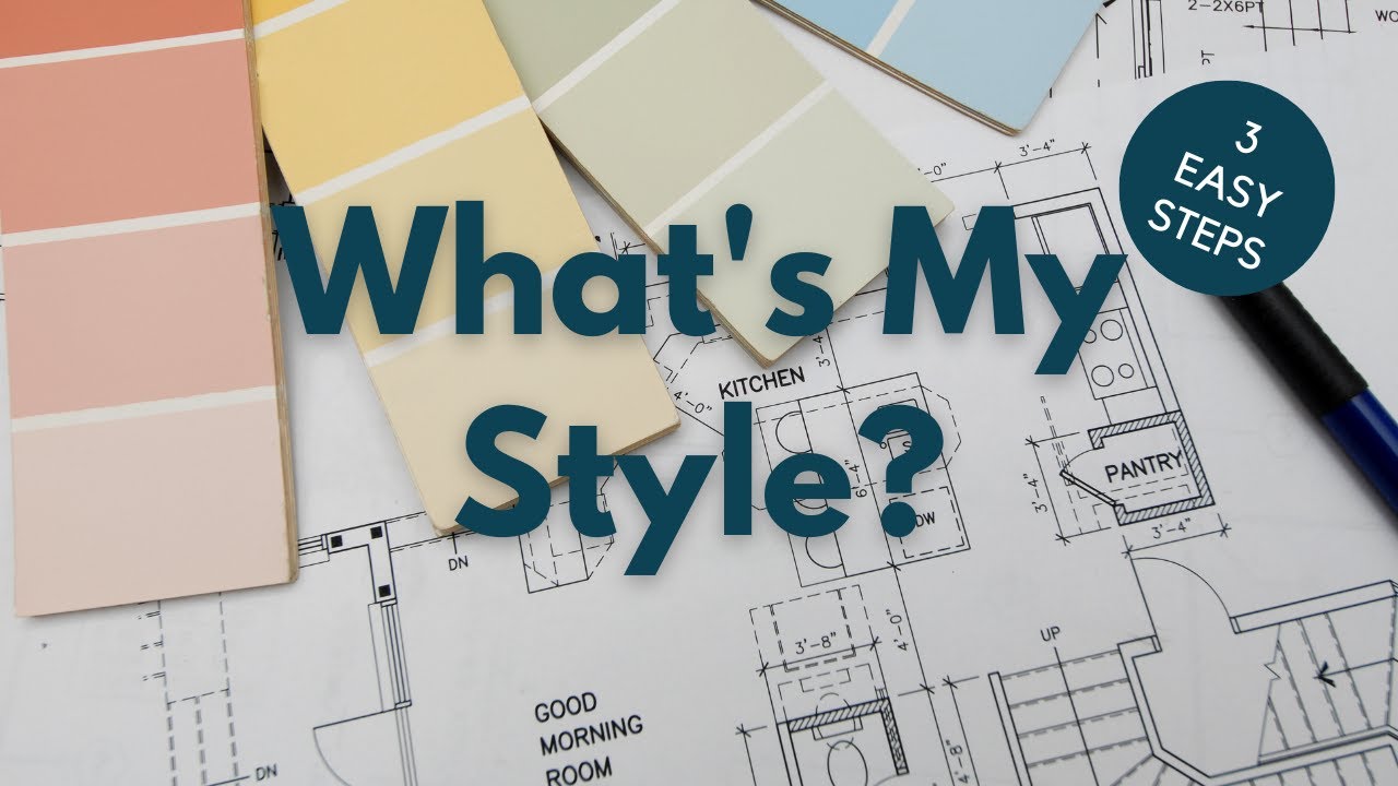 3 STEPS TO DEFINE YOUR INTERIOR DESIGN STYLE - YouTube
