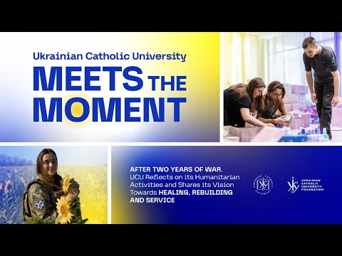 Ukrainian Catholic University Meets the Moment