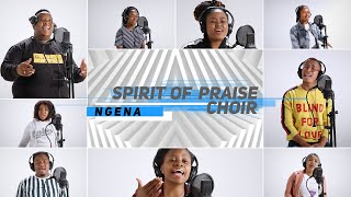 Spirit Of Praise Choir - Ngena(Lockdown Edition) - Gospel Praise & Worship Songs 2020