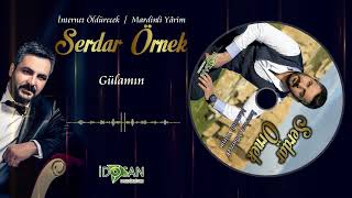 Serdar Örnek Gülamın