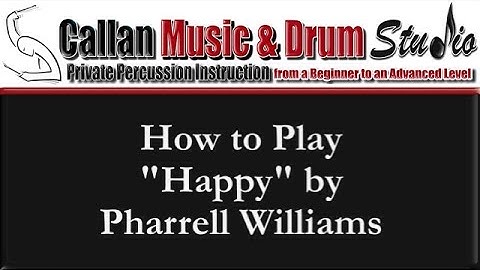 How to Play "Happy" by Pharrell Williams on the Drums (Video by Thom Callan)