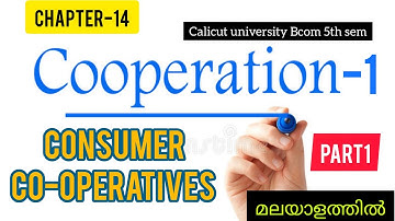 Consumer Co-Operatives|Calicut University |5th Sem|B. com|Co-Operation-1|Part-1