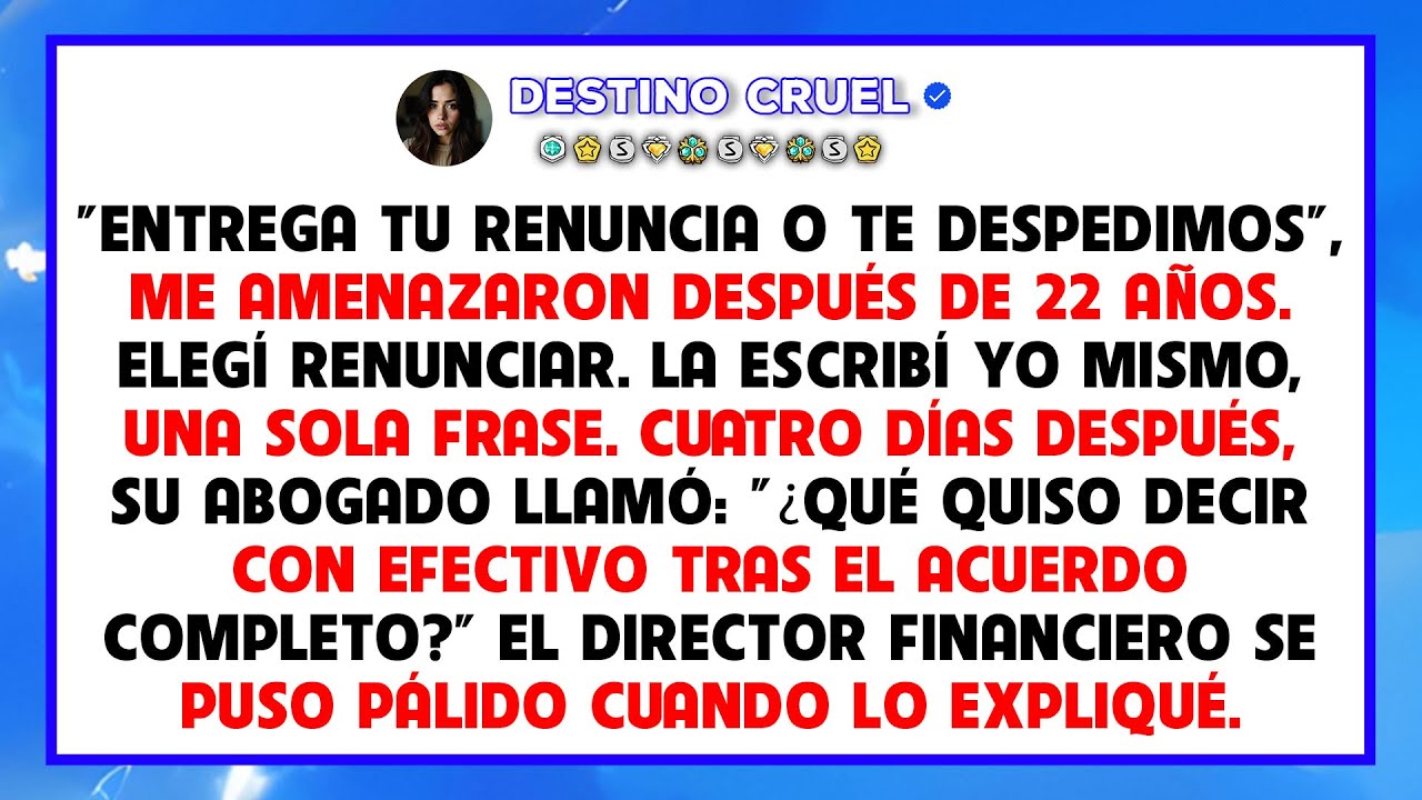 Me obligaron a renunciar tras 22 años, pero ahora su abogado no deja de llamarme