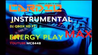 CARDIO VERSIÓN INSTRUMENTAL DJ QBOX XD FT MC8448 En youtube