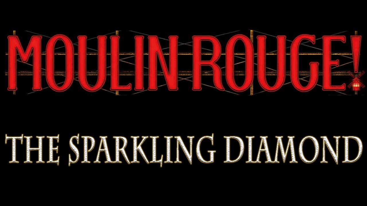 The Sparkling Diamond Backing Track Karaoke Instrumental Moulin Rouge