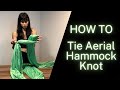 How to tie an aerial hammock knot