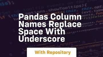 pandas column names replace space with underscore