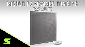 Microflex Advance Training: DSP Suite Overview | Shure