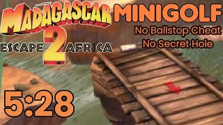 [WR] Madagascar 2 - Minigolf (No Ballstop Cheat, No Secret Hole) in 5:28