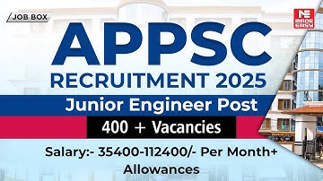 APPSC JE 2025 Detailed Notification Out | Junior Engineer Posts | All Branches | Big Opportunity