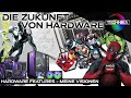 Meine Vision: Hardware Features aus der Zukunft!
