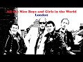 All the nice boys  girls in the world by london