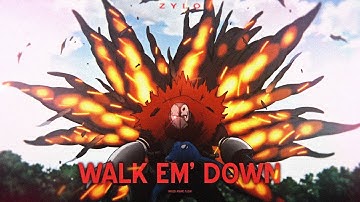 「Walk ‘em down」ft. @iruzenvfx 「Flow edit/AMV」