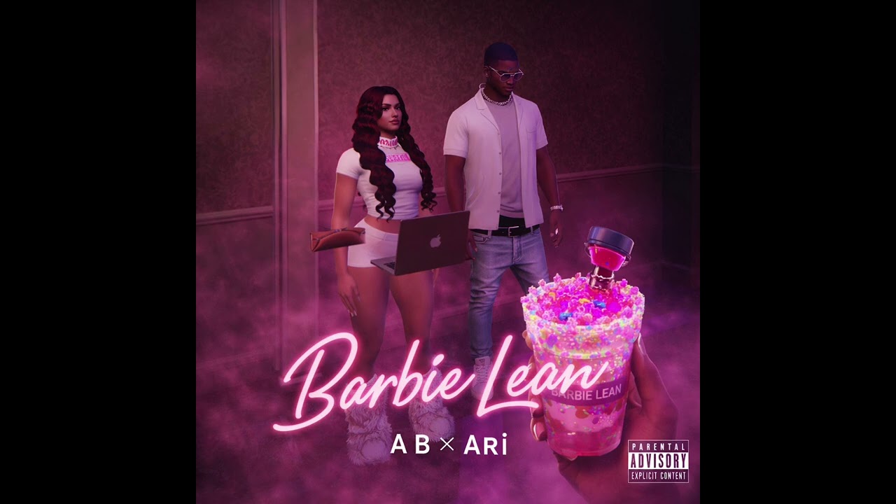 A B x Ari - Barbie Lean 
