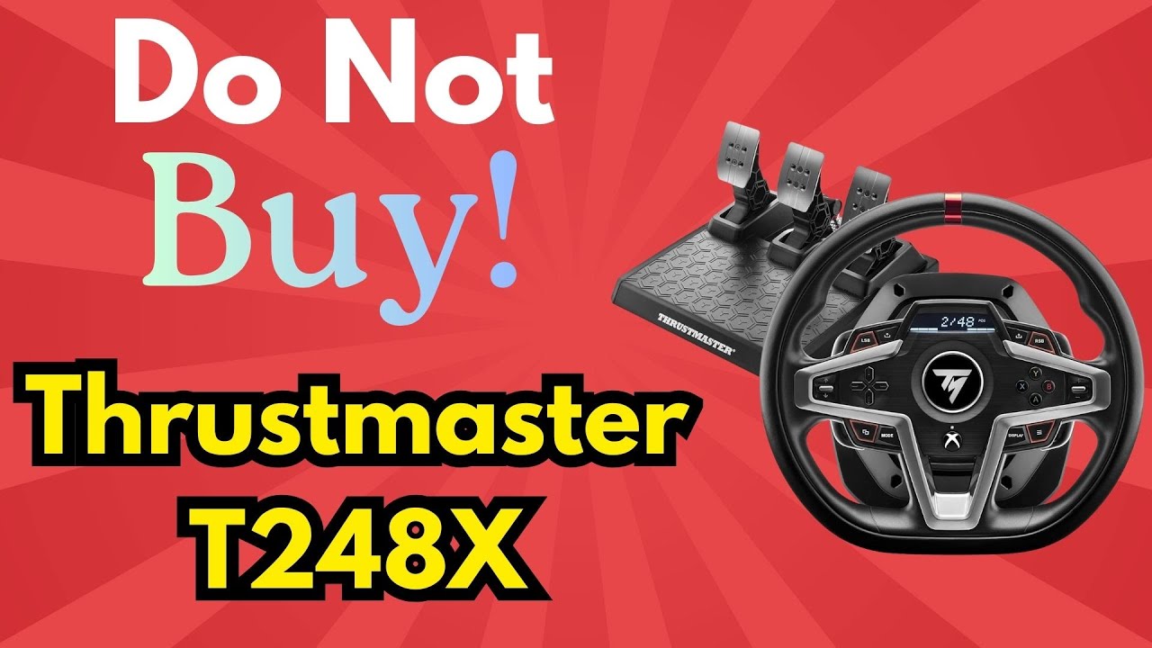 Thrustmaster T248X Review: Force Feedback, Noise & Durability Issues EXPOSED