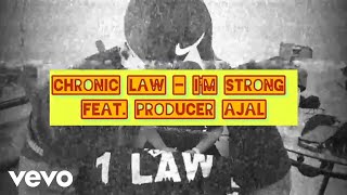 Chronic Law, Producer Ajal - I'm Strong (Official Visualizer)