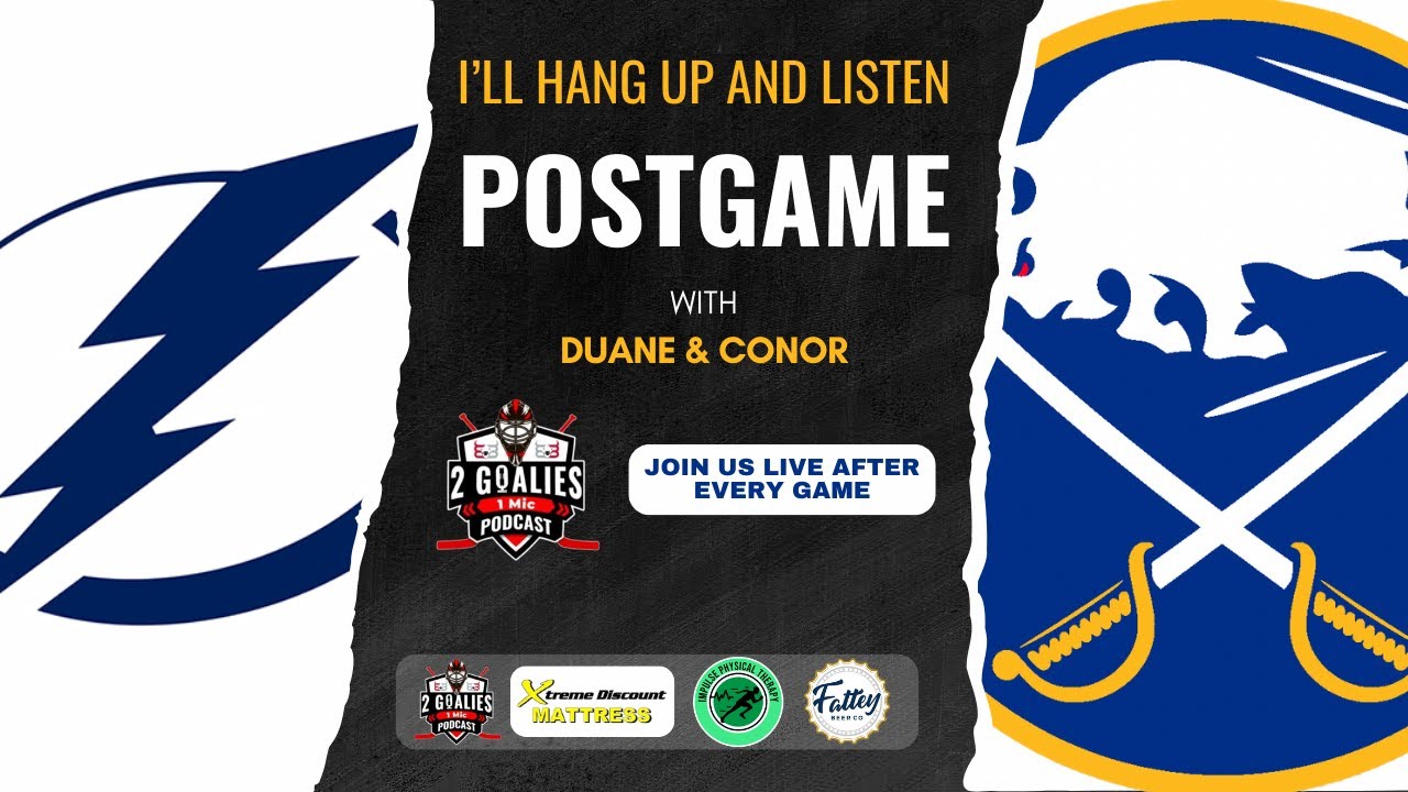 I'll Hang Up & Listen- SABRES STORM BACK TO BEAT LIGHTNING 8-7