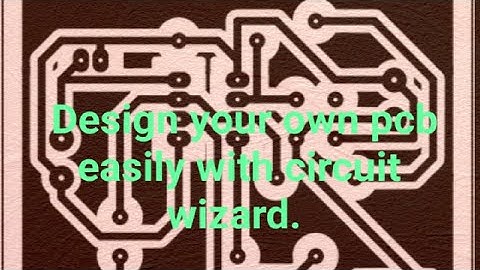 How to drawing pcb easy way with Circuit wizard.