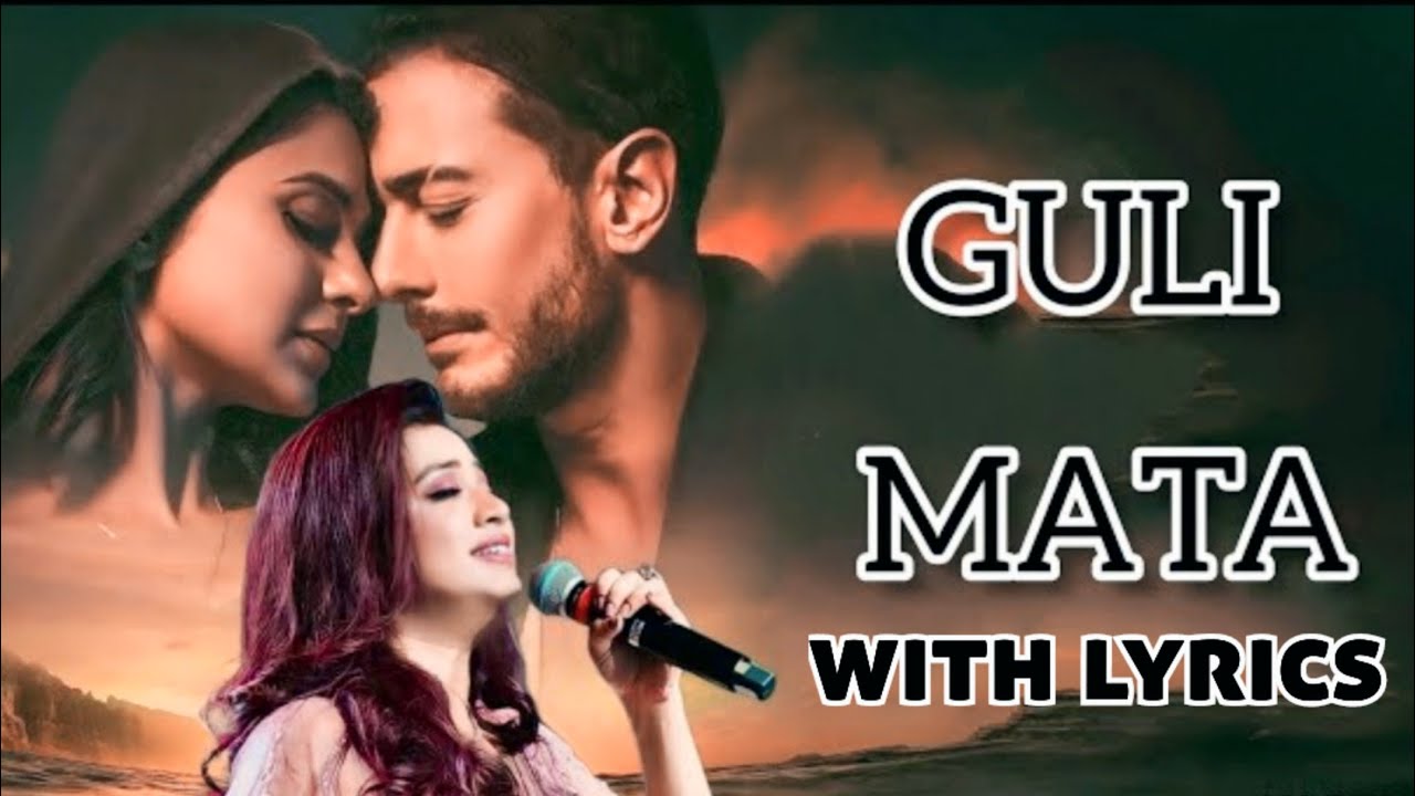 Guli Mata with LYRICS Shreya Ghoshal Saad Lamjarred Jennifer