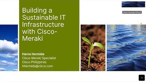 [Cisco-Meraki Webinar] Building a Sustainable IT Infrastructure with Cisco Meraki