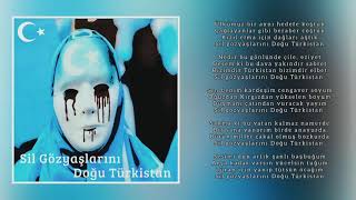 Kerim Sezer - Sil Gözyaşlarını Doğu Türkistan