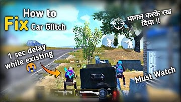 Fix car glitch 1 sec delay while exiting in pubg mobile | 100% working | pubg mobile Hindi
