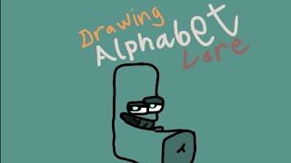 L |Drawing Alphabet Lore|