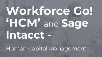 Workforce Go! HCM and Sage Intacct final