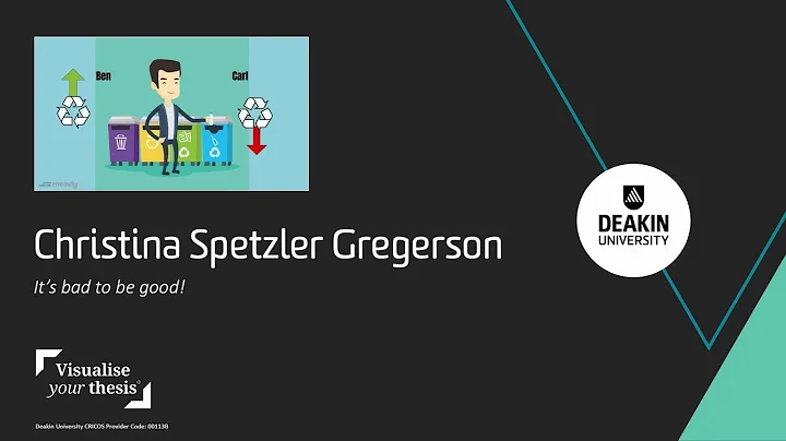 2021 Deakin University - Visualise Your Thesis (VYT): Christina Spetzler Gregerson (Finalist)