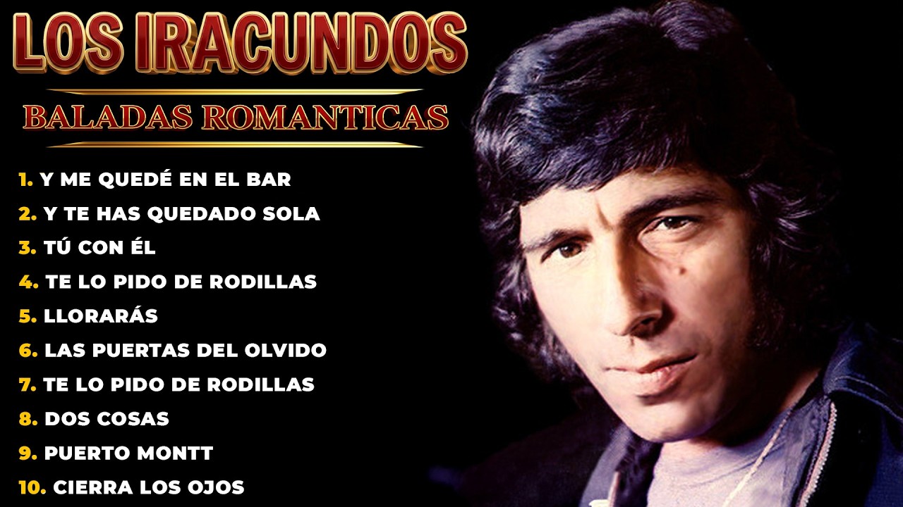 Los Iracundos Viejitas Pero Bonitas - 10 Grandes Éxitos Inolvidables de Oro para Recordar