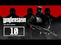 Wolfenstein: The New Order. Серия 10.