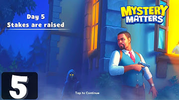 Mystery Matters - Day 5 - Gameplay