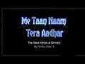 Me taan naam tera aadhar best kirtan by bhai saheb gurpreet singh ji rinku veer ji