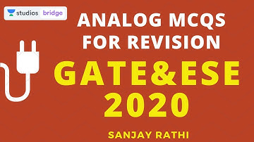 Analog MCQs for Revision | GATE and ESE 2020 | Sanjay Rathi
