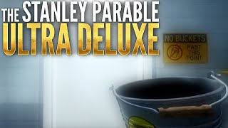 The Stanley Parable Ultra Deluxe - What is a Bucket?